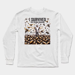 I Survived the Cicada Invasion Funny Cicada Summer Long Sleeve T-Shirt